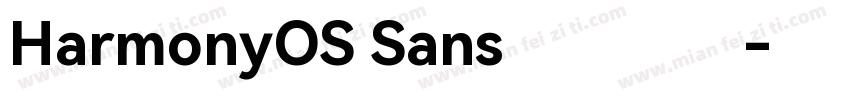 HarmonyOS Sans鸿蒙黑体字体转换